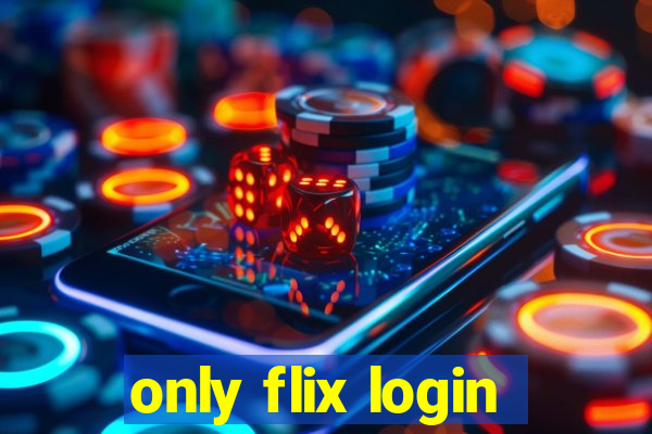 only flix login